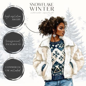 May include: A watercolor illustration of a woman with curly brown hair wearing a white jacket over a blue and white patterned sweater and blue jeans. She is standing in a snowy forest with pine trees in the background. The text "SNOWFLAKE WINTER watercolor clipart set" is at the top of the image.
