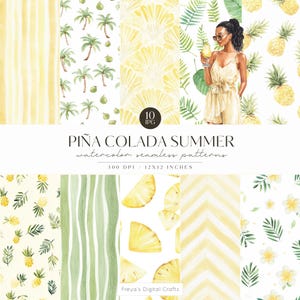 May include: A collection of watercolor seamless patterns with a tropical theme. The patterns feature pineapples, palm trees, and a woman with a cocktail. The text reads "PIÑA COLADA SUMMER" and "12x12 INCHES".