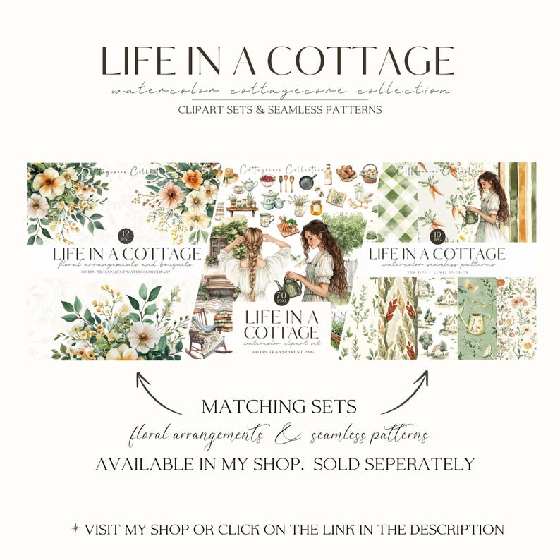 May include: A promotional image for a watercolor cottagecore collection. The image features the text "LIFE IN A COTTAGE" and showcases clipart sets and seamless patterns. The image includes floral arrangements, illustrations of women, and various patterns.
