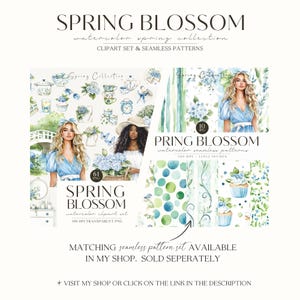 May include: A digital illustration set featuring watercolor spring clipart and seamless patterns. The set includes images of flowers, birds, teacups, cupcakes, and a woman in a blue dress. The text "SPRING BLOSSOM" is featured in the image.