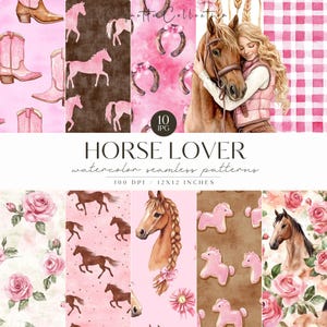 May include: A collection of watercolor seamless patterns with a horse lover theme. The patterns include pink cowboy boots, horses, horseshoes, a woman hugging a horse, roses, and horse-shaped cookies. The text "HORSE LOVER" is displayed.