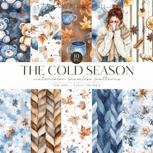 May include: A digital art collection titled "The Cold Season" featuring watercolor seamless patterns. The patterns include teddy bears, umbrellas, autumn leaves, mugs, and a person with a cold. The image also includes text that says "300 DPI / 12x12 inches".