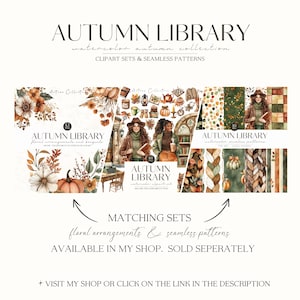 May include: An advertisement for an "Autumn Library" watercolor collection, featuring clipart sets and seamless patterns. The image showcases floral arrangements, illustrations of women, and fall-themed designs in warm, autumnal colors. Text includes "Matching Sets" and shop information.
