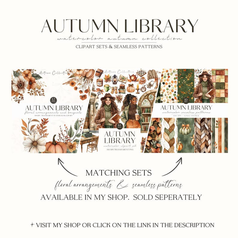May include: An advertisement for an "Autumn Library" watercolor collection, featuring clipart sets and seamless patterns. The image showcases floral arrangements, illustrations of women, and fall-themed designs in warm, autumnal colors. Text includes "Matching Sets" and shop information.