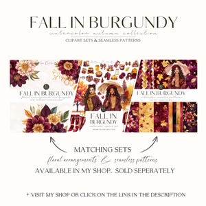 May include: Promotional image for the "Fall in Burgundy" autumn collection. It showcases watercolour clipart sets and seamless patterns. The image features floral arrangements, bouquets, and illustrations of women with umbrellas. The colour scheme includes burgundy, gold, and cream.