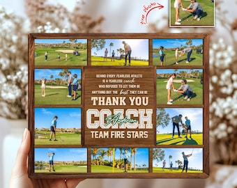 Puede incluir: Un marco de madera rectangular que contiene un collage de ocho fotografías de golf y un panel central con el texto: BEHIND EVERY FEARLESS ATHLETE IS A FEARLESS COACH WHO REFUSED TO LET THEM BE ANYTHING BUT THE best THEY CAN BE THANK YOU COACH Anderson TEAM FIRE STARS.