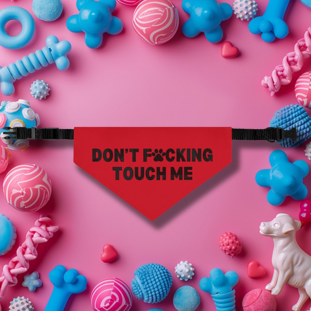 Don't Effing Touch Me Pet Bandana Warning Dog Training Bandana Do Not