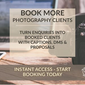 May include: A black DSLR camera is positioned on a wooden surface, with a laptop and smartphone visible in the background. Text overlay reads "BOOK MORE PHOTOGRAPHY CLIENTS" and "INSTANT ACCESS - START BOOKING TODAY".