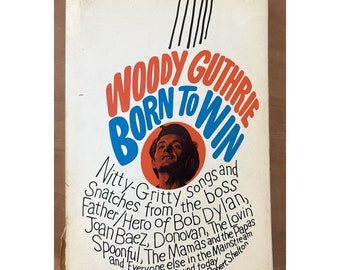 vintage Woody Guthrie Book Born to Win 1er Collier Broché 1967 Nitty Songs