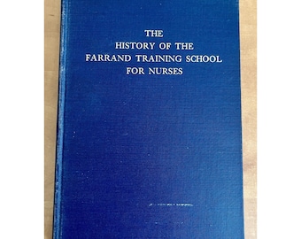 The History of the Farrand Training School For Nurses 1936 Harper Hospital HC