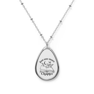 Just One More Chapter Oval Necklace, Literary Jewelry, Book Lover Gift, Graduation Present, Reading Necklace, Personalized Gift