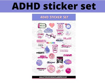 May include: A set of 25 pink, purple, and blue ADHD themed stickers. The stickers feature phrases like "Easily Distracted", "Brain is Loading", "Never Give Up", and "Shine".