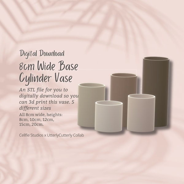 8cm Wide Base, Cylinder Vase STL File - Digital Download -5 Sizes- Homeware, Minimalist Modern Design