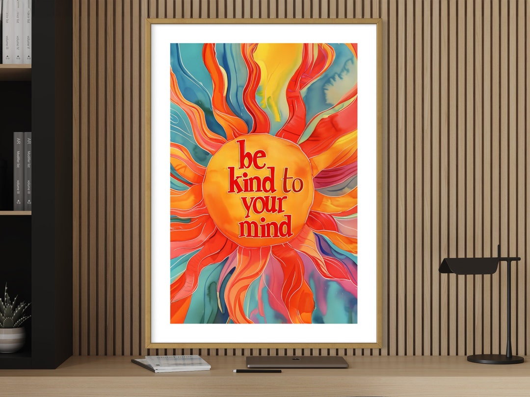Be Kind to Your Mind Art Print: Inspirational Home Decor (digital ...