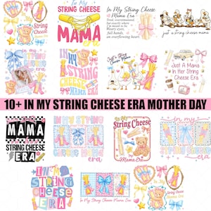 Peut inclure: Plusieurs créations numériques sur le thème "In My String Cheese Era" pour la fête des mères. Les motifs incluent du texte, des ours en peluche, des illustrations de fromage en ficelle et des nœuds aux couleurs pastel. La phrase "10+ IN MY STRING CHEESE ERA MOTHER DAY" est également présente.