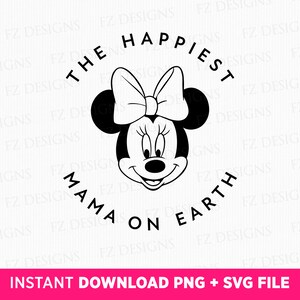 The Happiest Mama On Earth Svg, Cute Mouse Face Svg, Family Trip Svg, Family Vacation Svg, Vacay Mode, Png Svg Files For Print, Svg For Cut