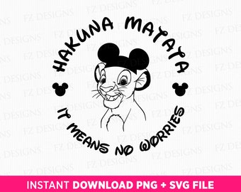 Hakuna Matata SVG, Lion with Mouse Ears, Family Trip (PNG SVG Files)