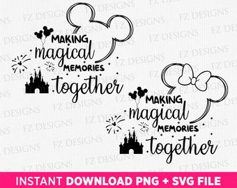 Making Magical Memories Together Svg, Family Vacation Bundle Svg, Family Trip Svg, Couple Trips Svg, Magical Kingdom Svg, Vacay Mode 2023
