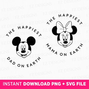 The Happiest Dad and Mama On Earth Svg, Mouse and Friend Svg, Family Vacation Svg, Family Trip Svg, Vacay Mode, Png Svg Files For Print
