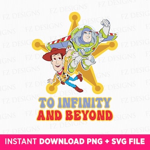 To Infinity And Beyond Svg, Family Trip Svg, Toy Friends Svg, Cowboy and Friend Svg, Magical Kingdom, Vacay Mode, Png Svg Files For Print