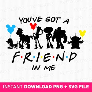 You&#39;ve Got A Friend In Me Svg, Family Trip Svg, Toy Best Friends Svg, Family Vacation Svg, Friendship Svg, Png Svg Files For Print