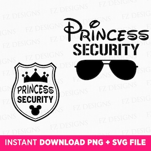 Princess Security Svg, Funny Dad Svg, Funny Girl Quote Svg, Boyfriend Security Svg, Family Vacation Svg, Png Svg Files For Print