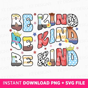 Toy Friends Be Kind Svg, Family Trip Svg, Letter Be Kind Svg, Family Vacation Svg, Be Kind Svg, arquivo Png para sublimação, download instantâneo