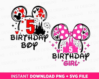 Birthday Boy Svg, Birthday Girl Svg, 5 Years Birthday Svg, Happy Birthday Svg, Mouse Ear and Balloons Svg, Magical Kingdom, Svg Png Files