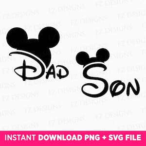 May include: Black and white silhouette of Mickey Mouse ears with the words "Dad" and "Son" in a stylized font. The words are in a Disney-inspired font.