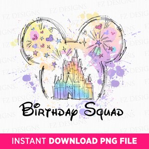 Birthday Squad Png, Watercolor Castle Clipart Png, Mouse Ear Castle Png, Family Birthday Png, Magical Kingdom Png, Png File For Sublimation
