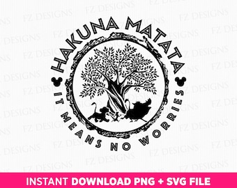 Hakuna Matata Svg, Family Trip Svg, Friend Squad Svg, It Means No Worries Svg, Family Vacation Svg, Animal Kingdom Svg, Png Svg Files