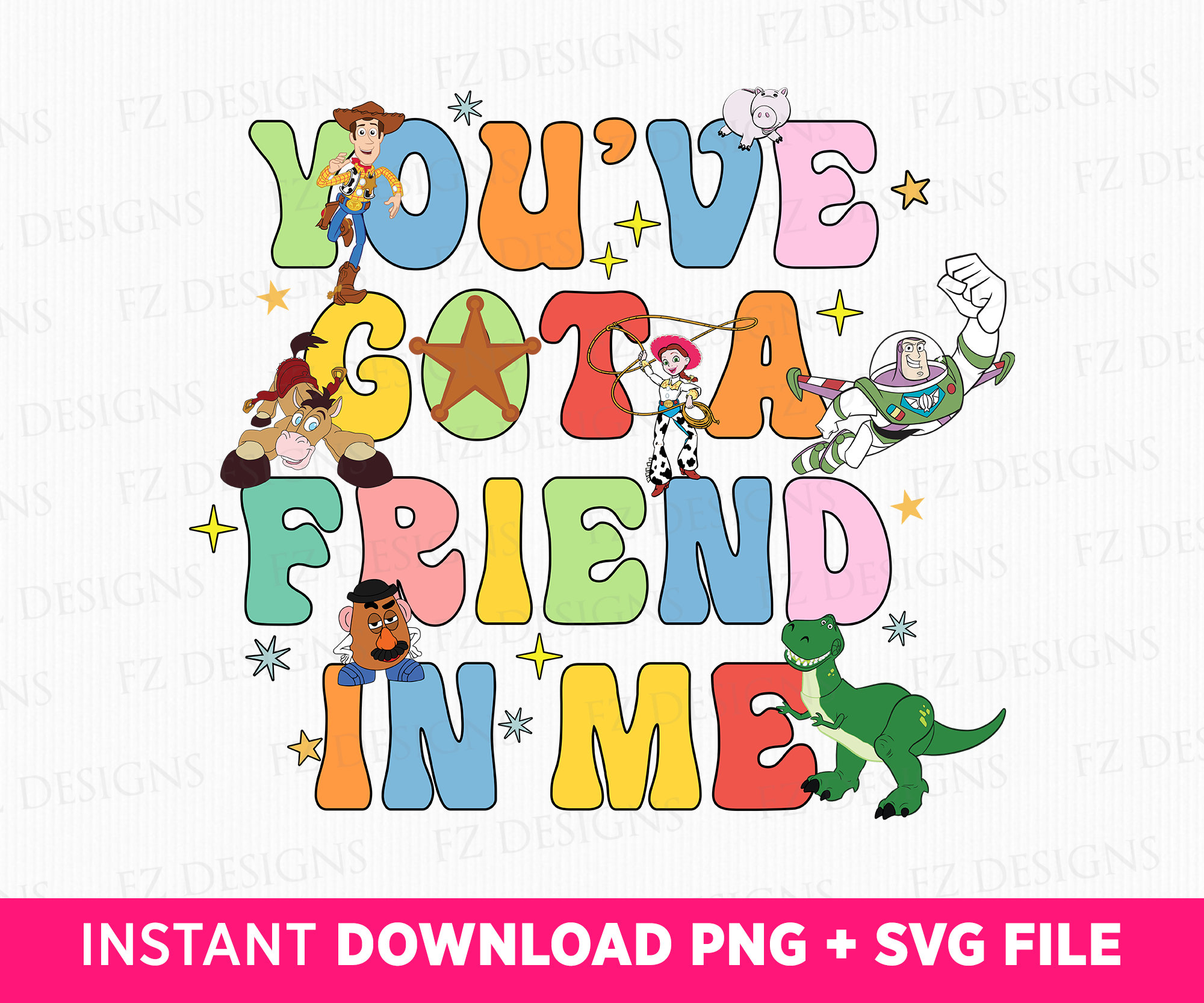 You've Got A Friend in Me SVG, Toy Friends PNG (digital Download
