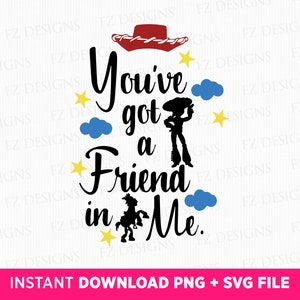 You&#39;ve Got A Friend In Me Svg, Toy Friends Svg, Family Vacation Svg, Friendship Svg, Best Friends Svg, Png File For Sublimation