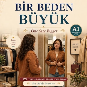 A1 Turkish Graded Reader PDF | Bir Beden Büyük Clothing Shopping Story Workbook | Vocabulary Grammar Activities