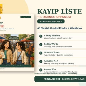 May include: A digital Turkish language learning book titled Kayip Liste, The Missing Shopping List, A1 Beginner Book 3. The cover features an illustration of two people at a market. The document includes six story sections, sixteen keywords, grammar focus, activities A-J, and an answer key.