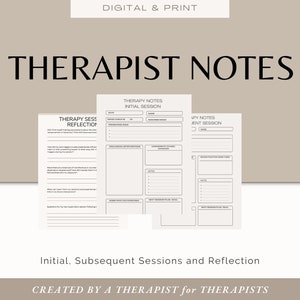 May include: A printable therapist notes template for initial and subsequent sessions. The template includes sections for reflection, client information, and session notes. The text "THERAPIST NOTES" is at the top of the page.