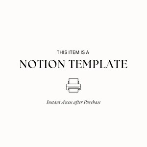 May include: This item is a Notion Template. Instant Access after Purchase.