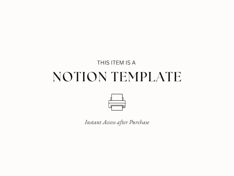 May include: This item is a Notion Template. Instant Access after Purchase.