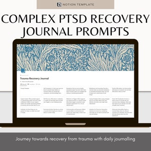 May include: A laptop computer screen displaying a Notion template for a trauma recovery journal. The template includes journal prompts for self-compassion, mindfulness, and coping strategies. The background image is a blue and white floral pattern.