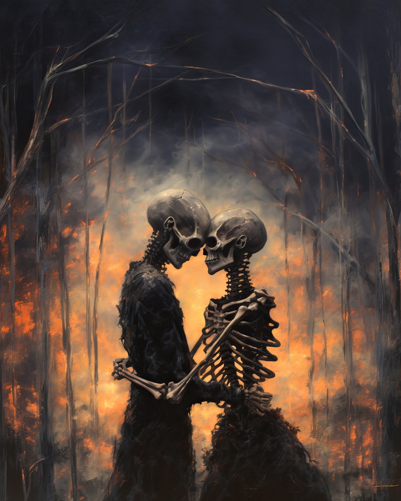 May include: Two skeletons embrace in a fiery forest setting. The skeletons are depicted in a romantic pose, with one skeleton's arm around the other's waist. The background is a dark forest with flames and smoke.