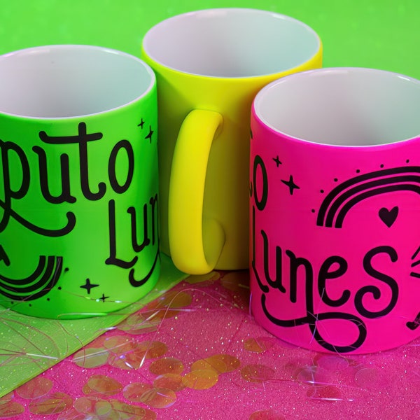 Taza de cafe/taza neón/puto lunes/neón/taza de desayuno/taza con mensaje/taza de regalo/ para infusión/taza para el trabajo/taza de cerámica