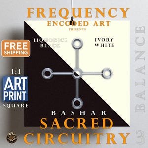Könnte beinhalten: Ein quadratischer Kunstdruck in Schwarzweiß mit einem geometrischen Design aus vier Kreisen, die durch Linien verbunden sind. Der Druck zeigt den Text "FREQUENCY ENCODED ART PRESENTS BASHAR SACRED CIRCUITRY 3" und die Wörter "LIQUORICE BLACK" und "IVORY WHITE".