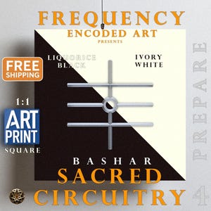Könnte beinhalten: Quadratischer Kunstdruck mit einem geometrischen Design in elfenbeinweiß und Lakritzschwarz. Der Druck zeigt den Text "FREQUENCY ENCODED ART PRESENTS" und "BASHAR SACRED CIRCUITRY 4". Ein blaues Quadrat mit "ART PRINT SQUARE" ist ebenfalls sichtbar.