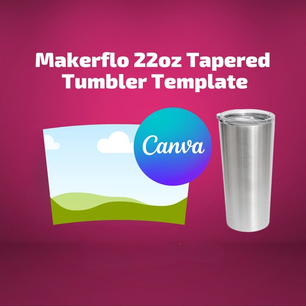 Makerflo 22 oz Tapered Tumbler Canva Template PDF Sublimation Wrap Tumbler Design Canvas Template