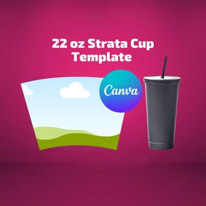 22 oz Strata Cup Tumbler Canva Template PDF Sublimation Full Wrap Tumbler Design Canvas Template