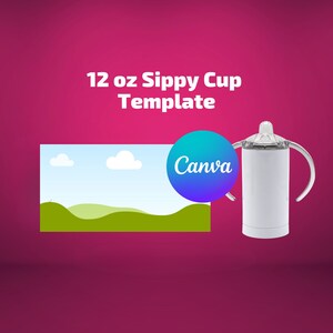 Sippy Cup 12 oz Tumbler Canva Template PDF Sublimation Wrap Tumbler Design Canvas Template
