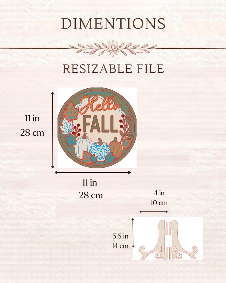 May include: A circular sign with the text Hello FALL, featuring pumpkins and autumn leaves, measuring 11 inches by 11 inches. Below is a stand measuring 4 inches wide by 5.5 inches high. The design includes blue, orange, and green colors.