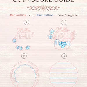 May include: A digital cut and score guide featuring the text CUT / SCORE GUIDE. It displays four numbered design options with red outlines for cutting and blue outlines for scoring or engraving, including Hello Fall text and pumpkin motifs.