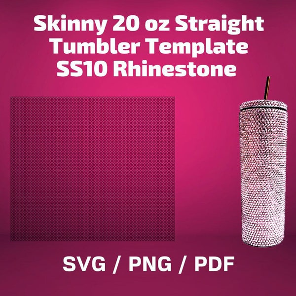 Rhinestone Template Skinny tumbler 20 oz straight SS10 Hotfix & HTV Tumbler Wrap Template - Digital Download Svg Png Pdf Silhouette / Cricut