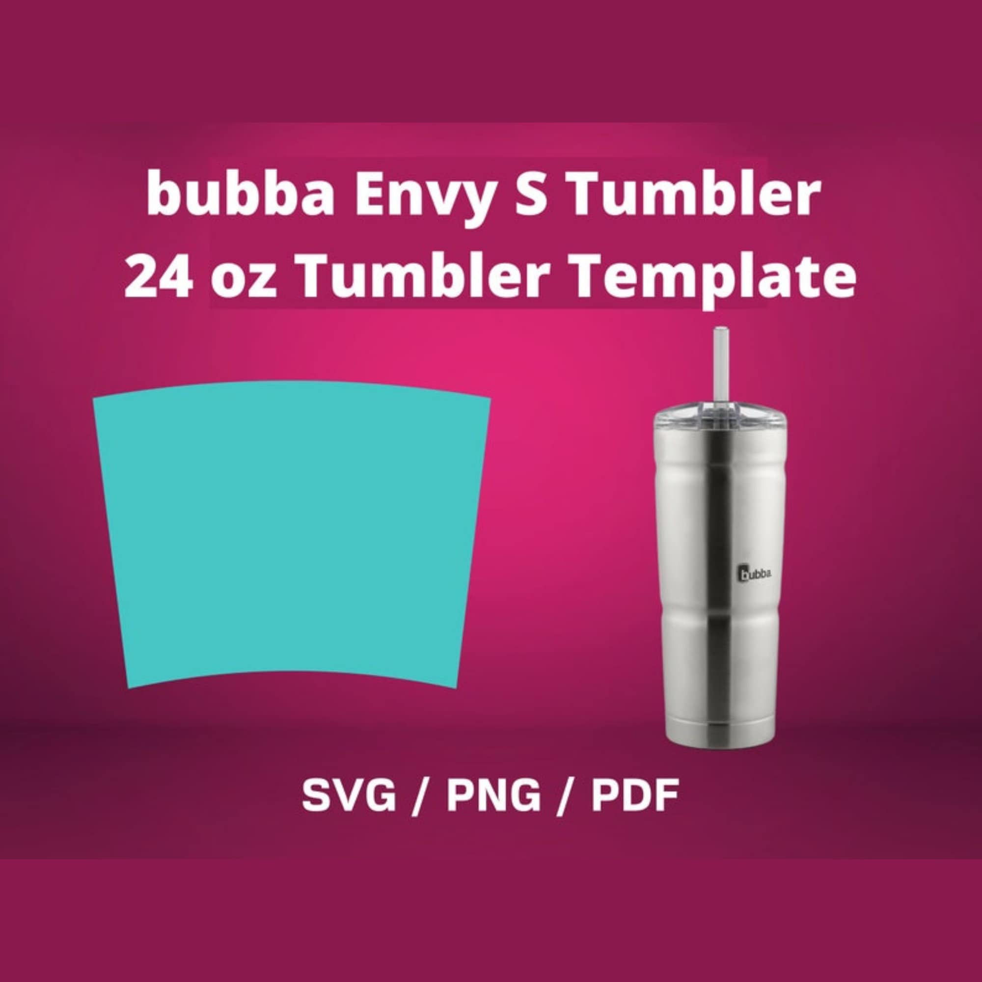 Bubba Envy S 24 Oz Tumbler Template, Sublimation Design (SVG PNG PDF) - Etsy